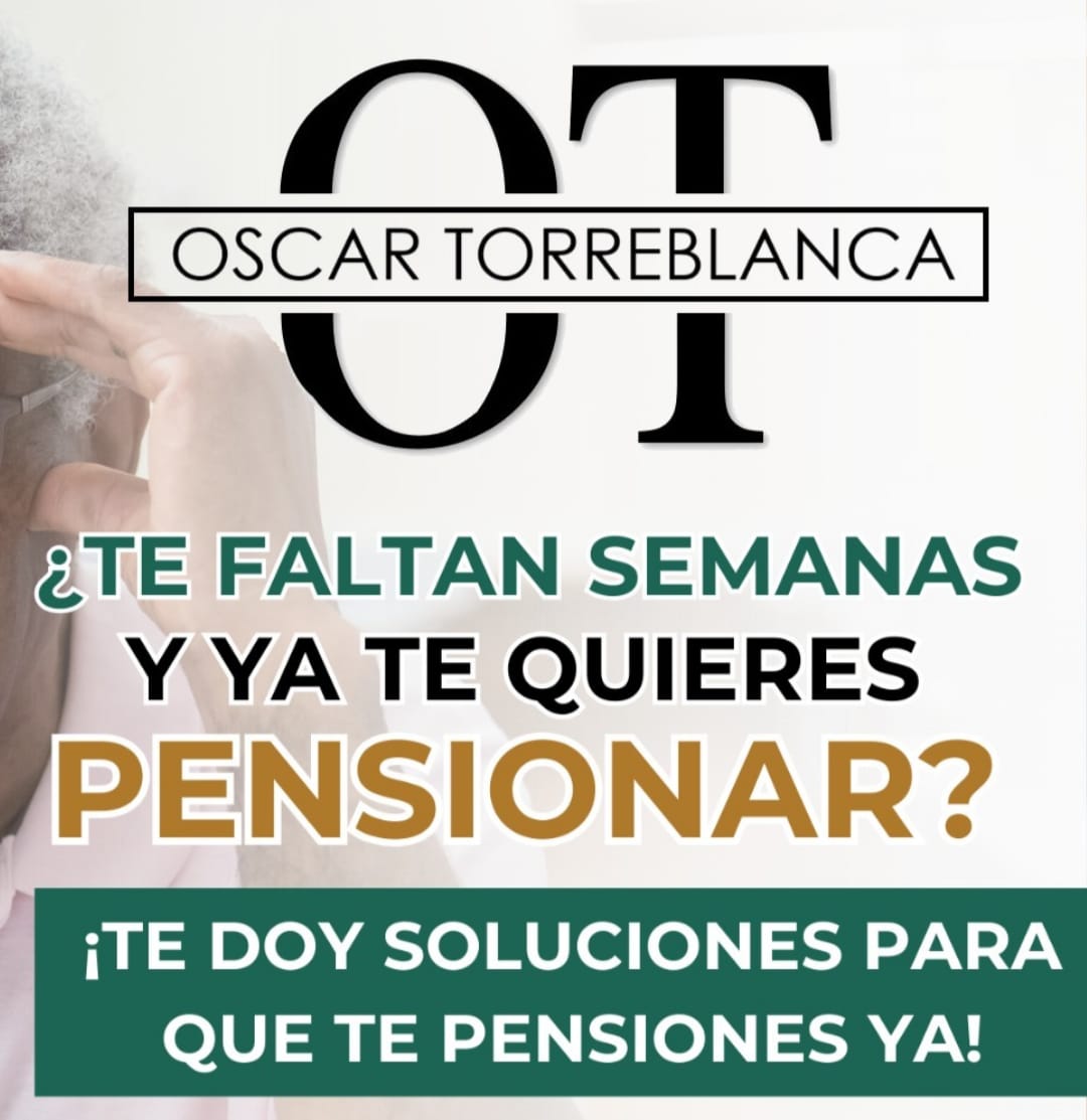 Pieza informativa: ¿te faltan semanas y ya te quieres pensionar?